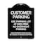 Signmission Customer Parking Use Parking Lot at Own Risk No Overnight Parking Unauthorized Vehicl, BW-1824-24212 A-DES-BW-1824-24212 - alternate 1